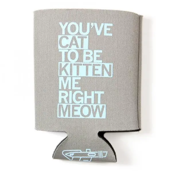 Cat To Be Kitten Me Can Cooler 1