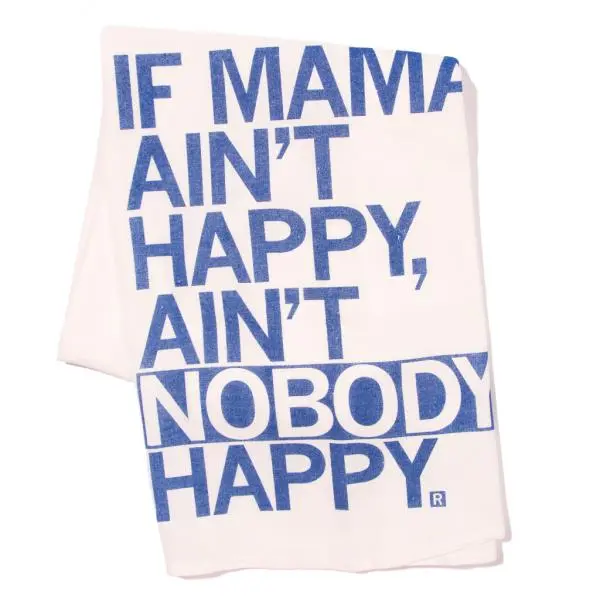 If Mama Ain't Happy Kitchen Towel 1