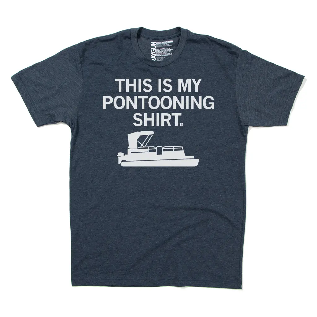 This Is My Pontooning Shirt 2