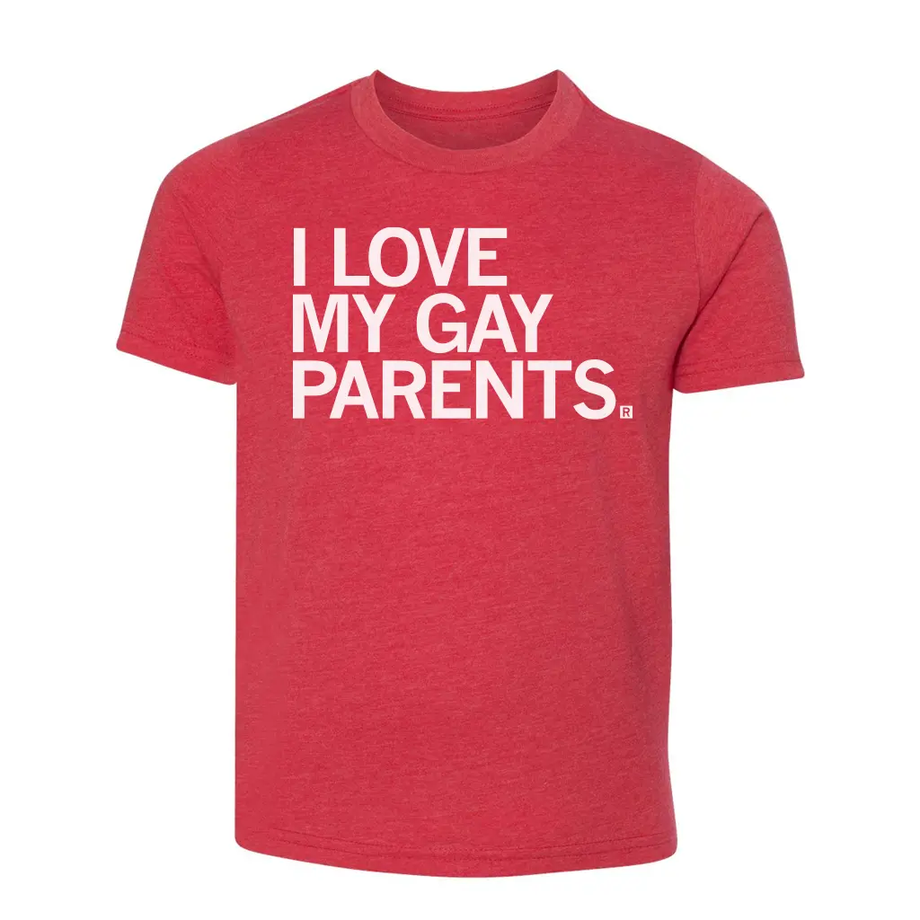 I Love My Gay Parents Kids 1