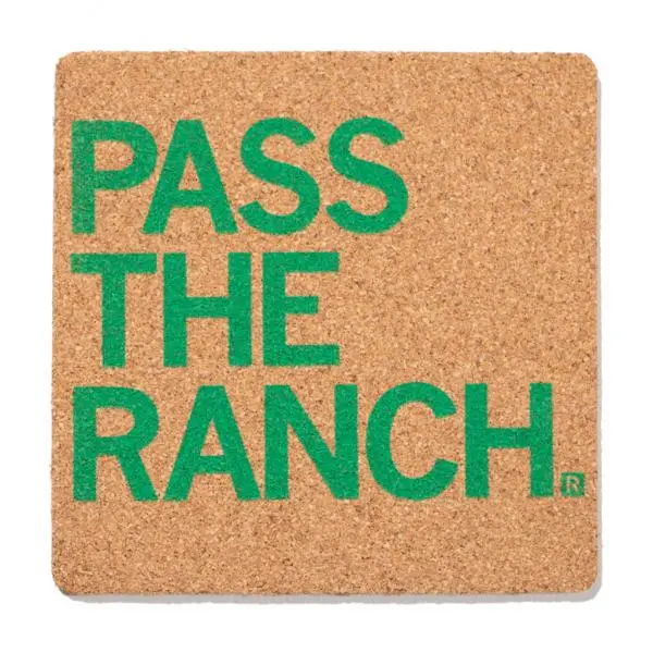 Pass The Ranch Cork Coaster 1