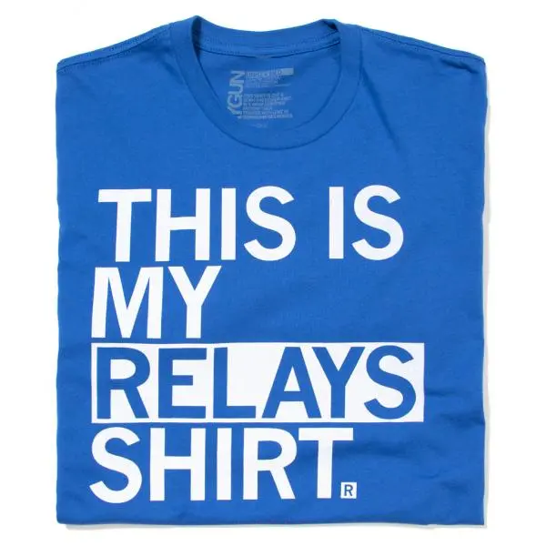 This Is My Relays Shirt (R) 1
