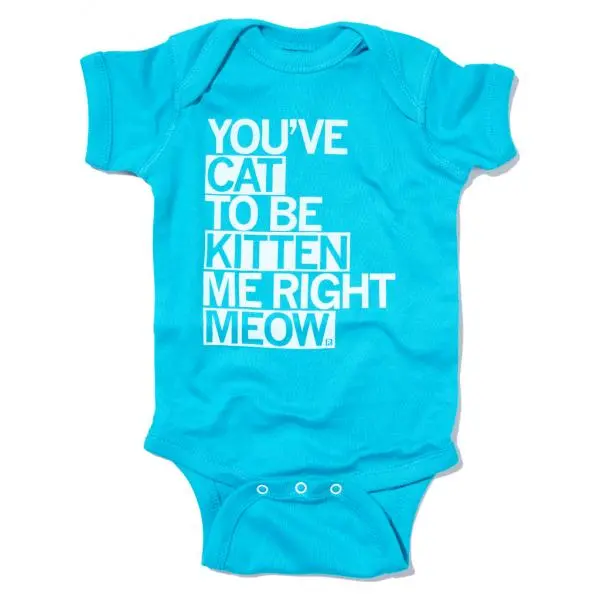 Cat To Be Kitten Me Text Onesie 1