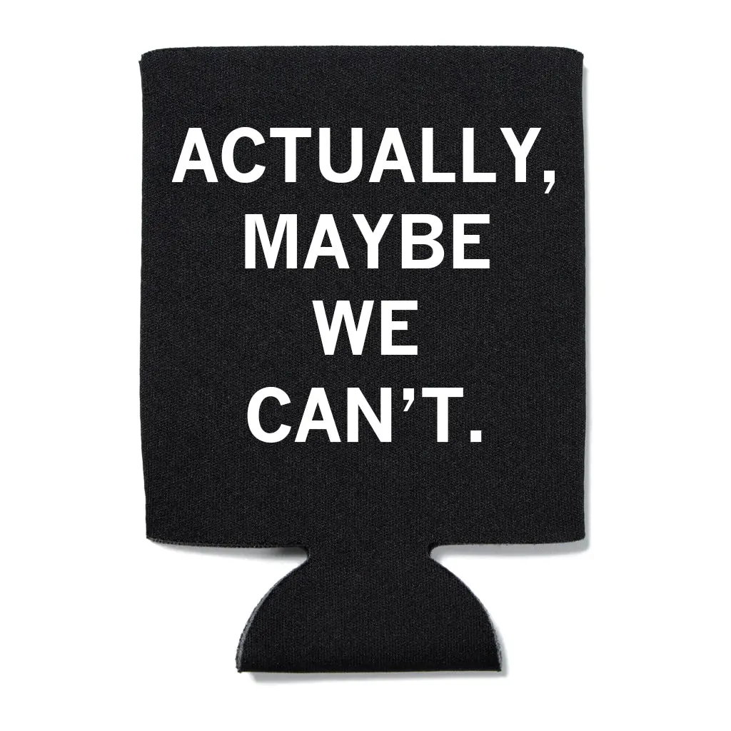 Actually Maybe We Can't Can Cooler 1