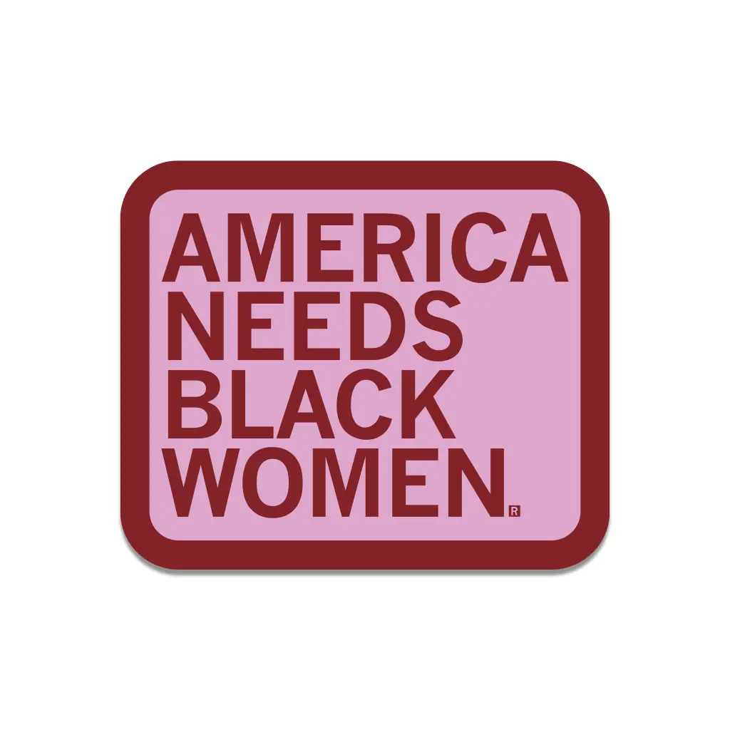 America Needs Black Women Die-Cut Sticker 1