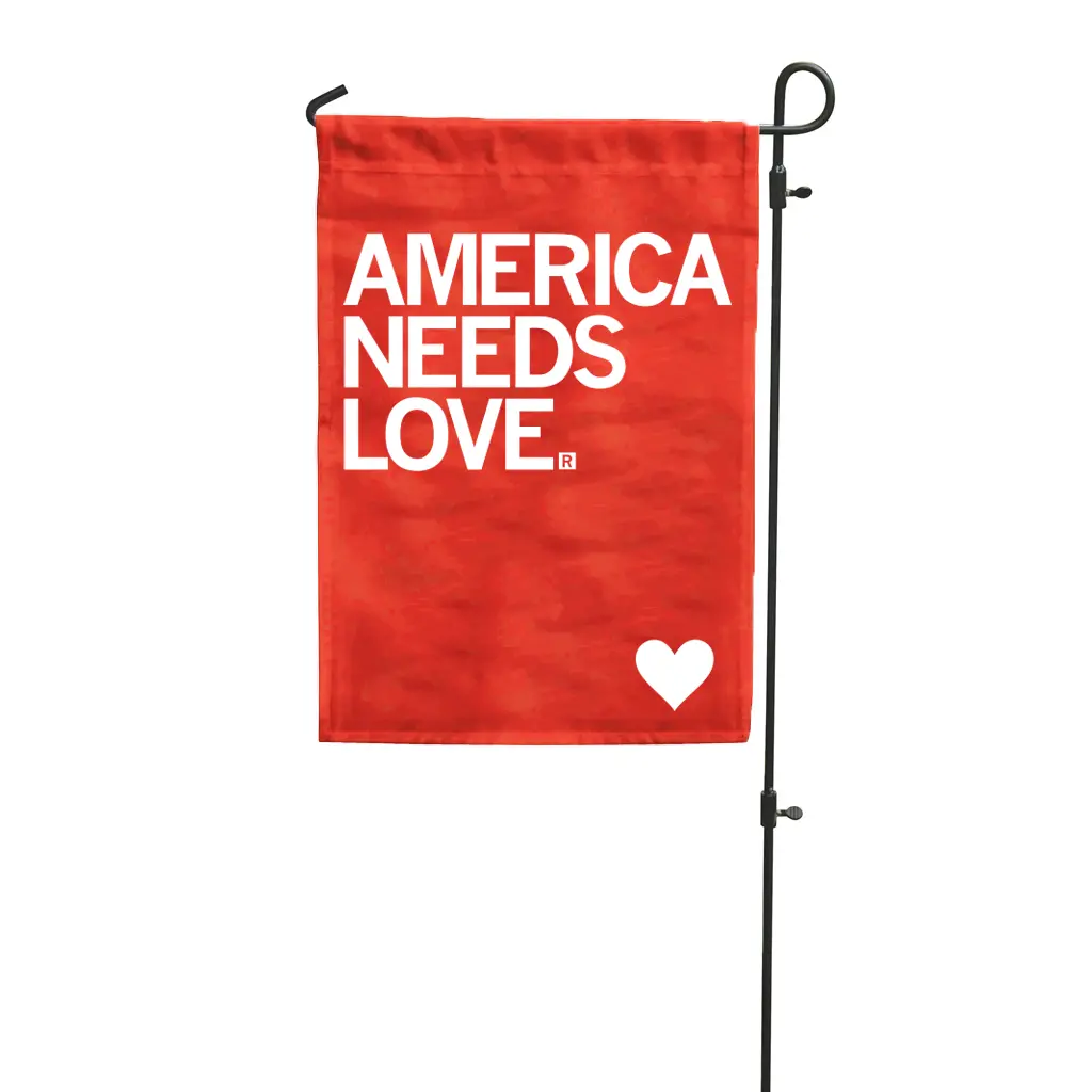 America Needs Love Garden Flag 1