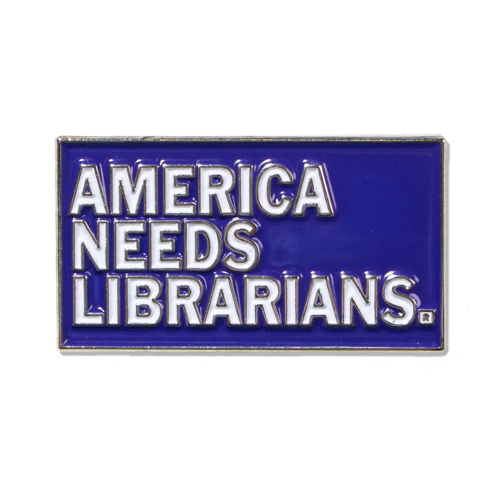 America Needs Librarians Enamel Pin 1