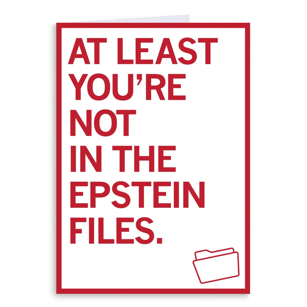 You're Not In The Epstein Files Greeting Card 1