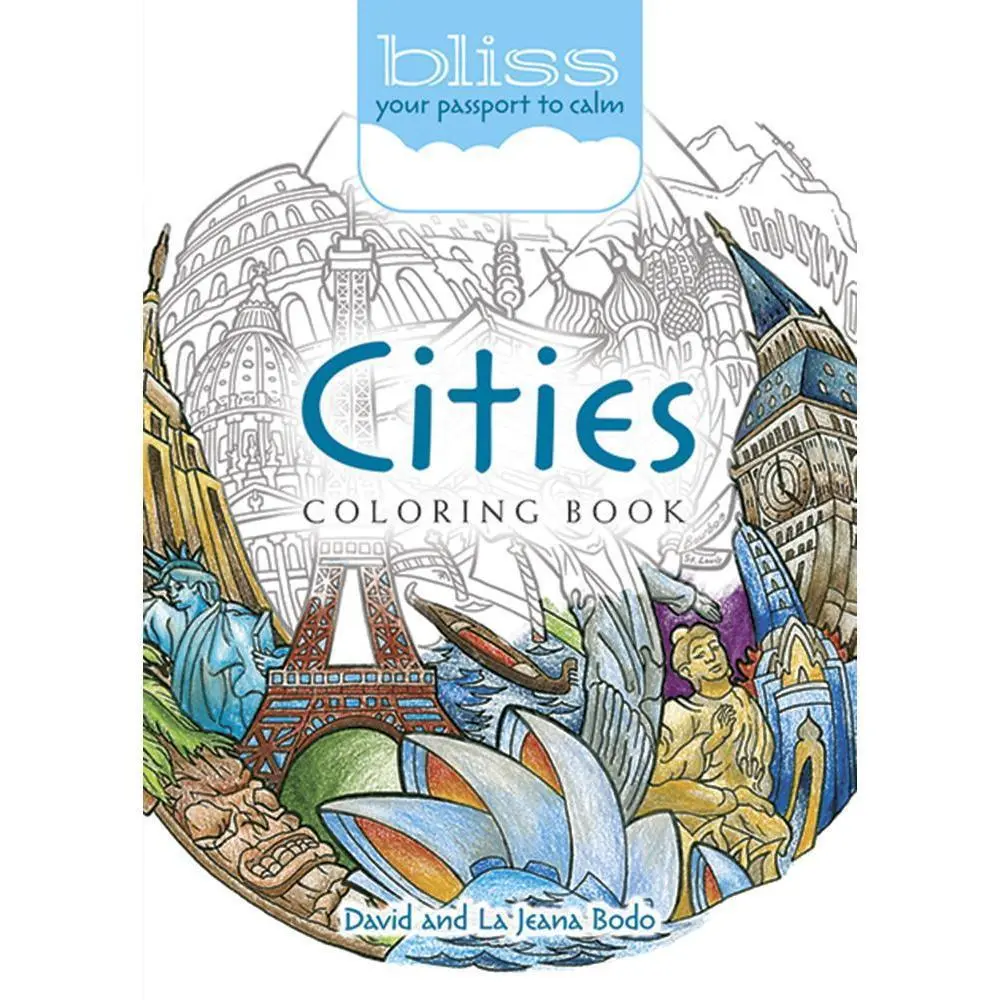 Bliss Cities Coloring Book: Your Passport To Calm 1
