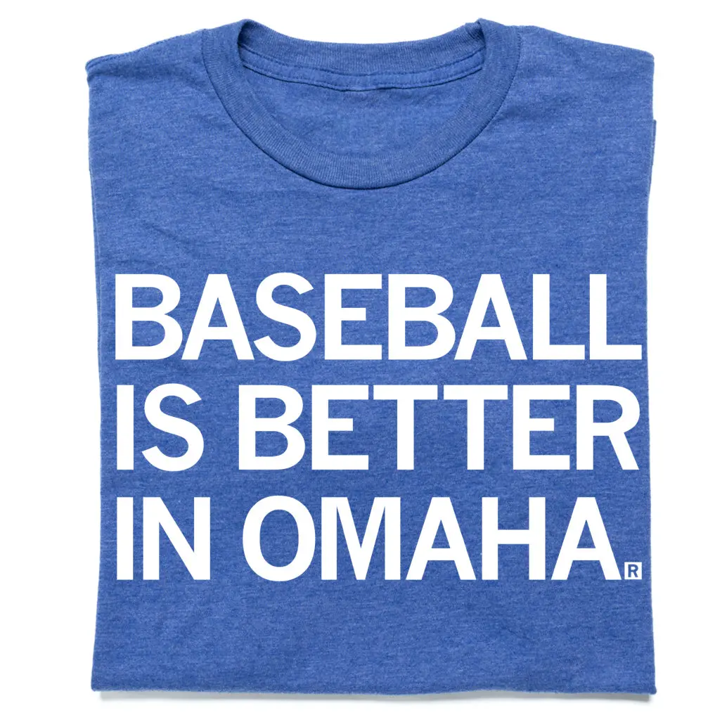 Baseball Is Better In Omaha 1