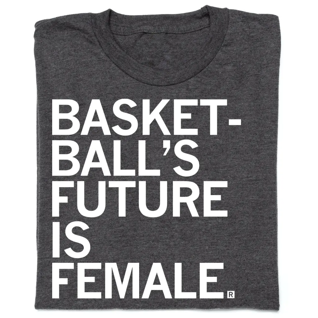 Basketball's Future Is Female Charcoal 1