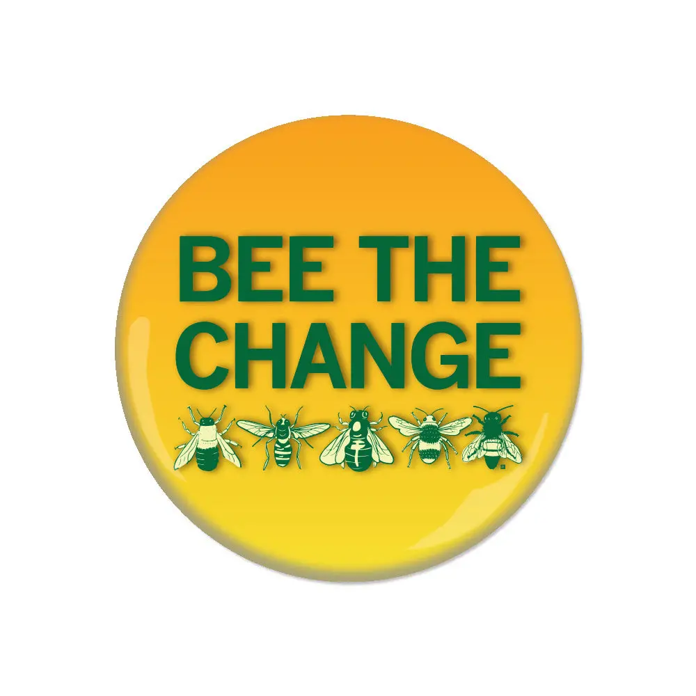 Bee The Change Button 1