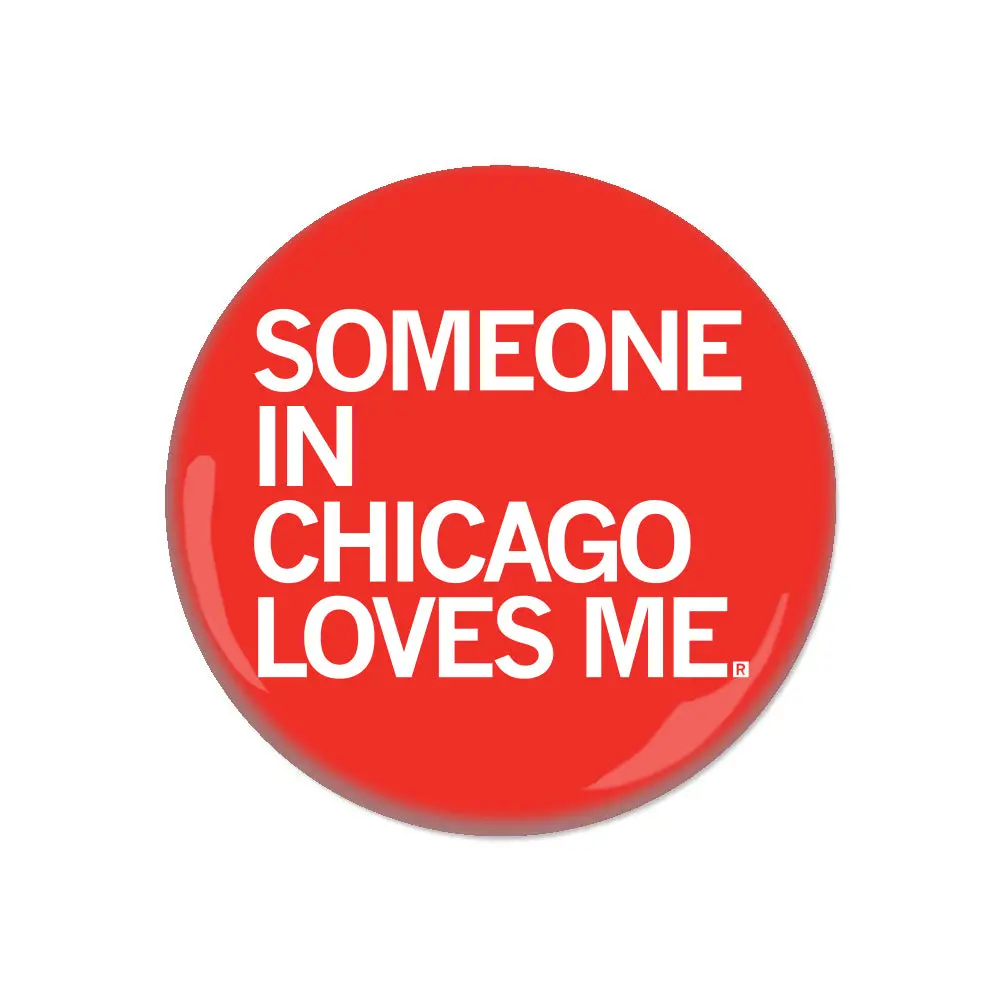 Someone Loves Me Chi Button 1
