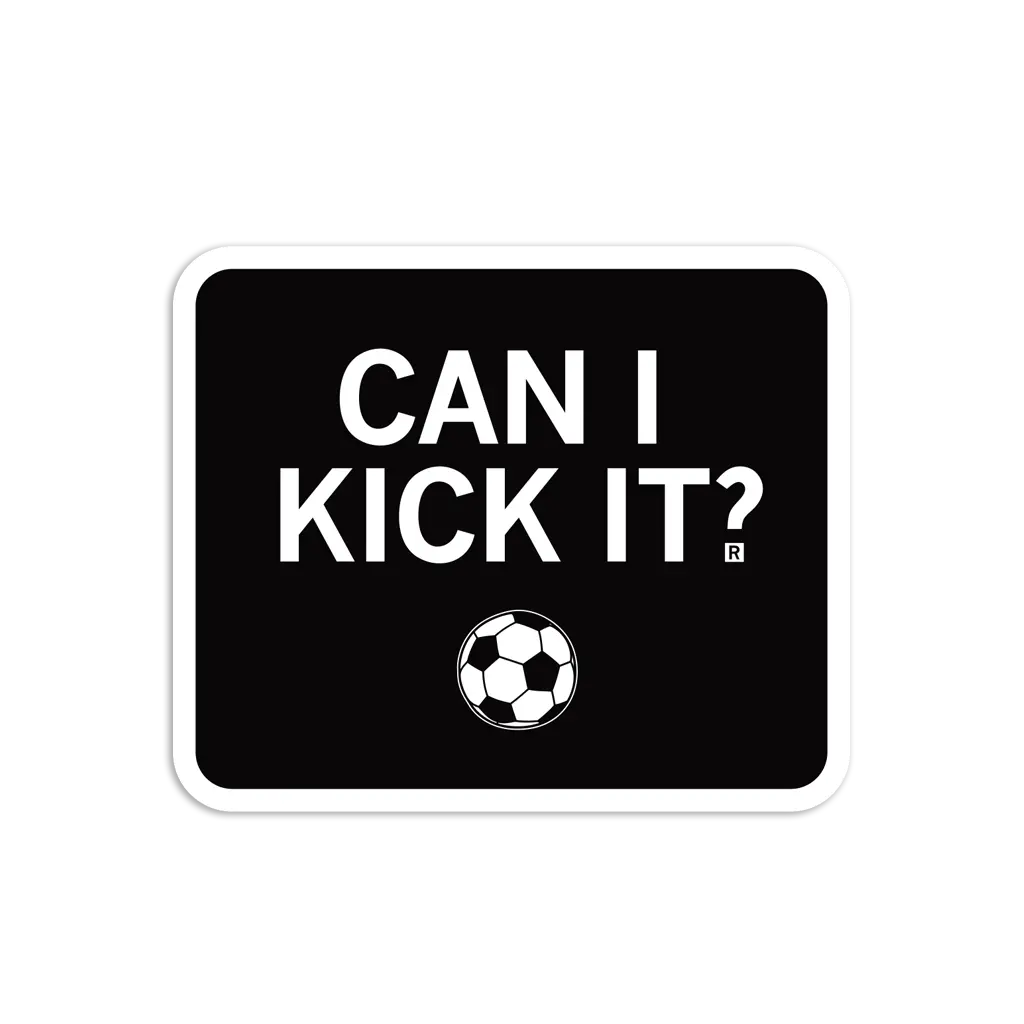 Can I Kick It Die-Cut Sticker 1