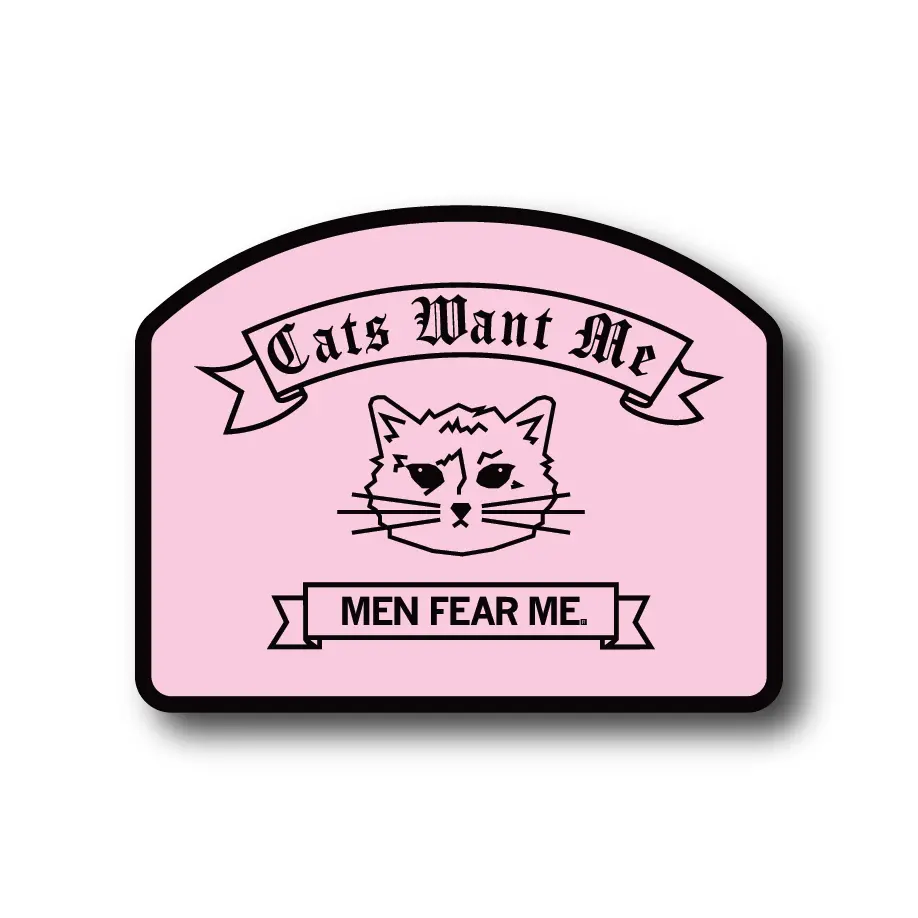 Cats Want Me Men Fear Me Die-Cut Sticker 1