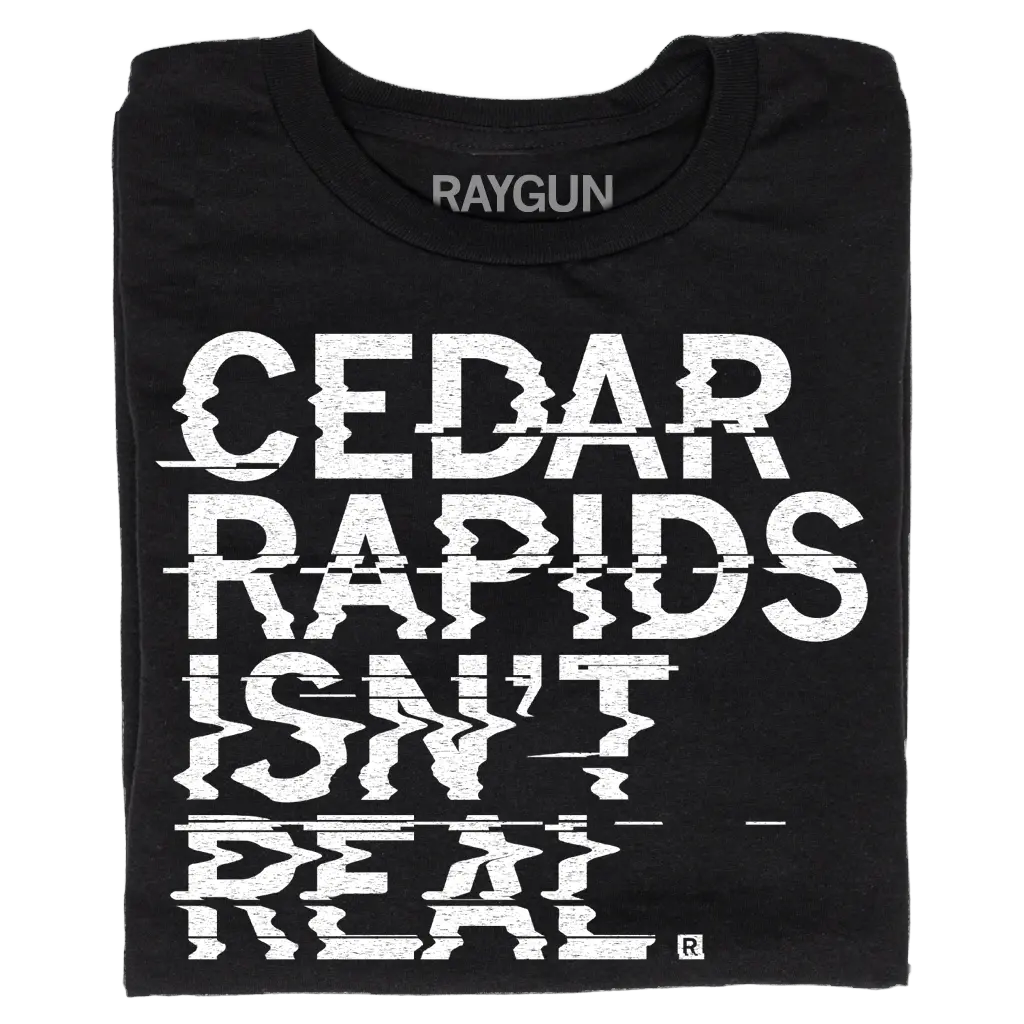 Cedar Rapids Isn't Real 1