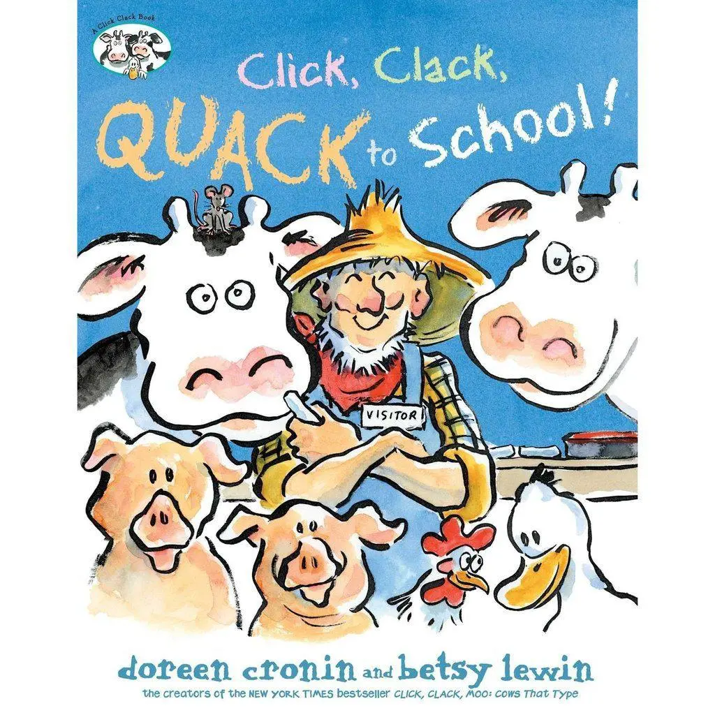Click, Clack, Quack To School! 1