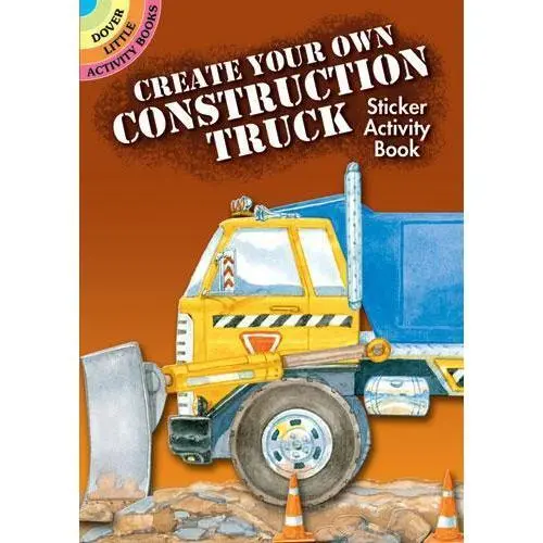 Create Your Own Construction Truck Sticker Activity Book 1