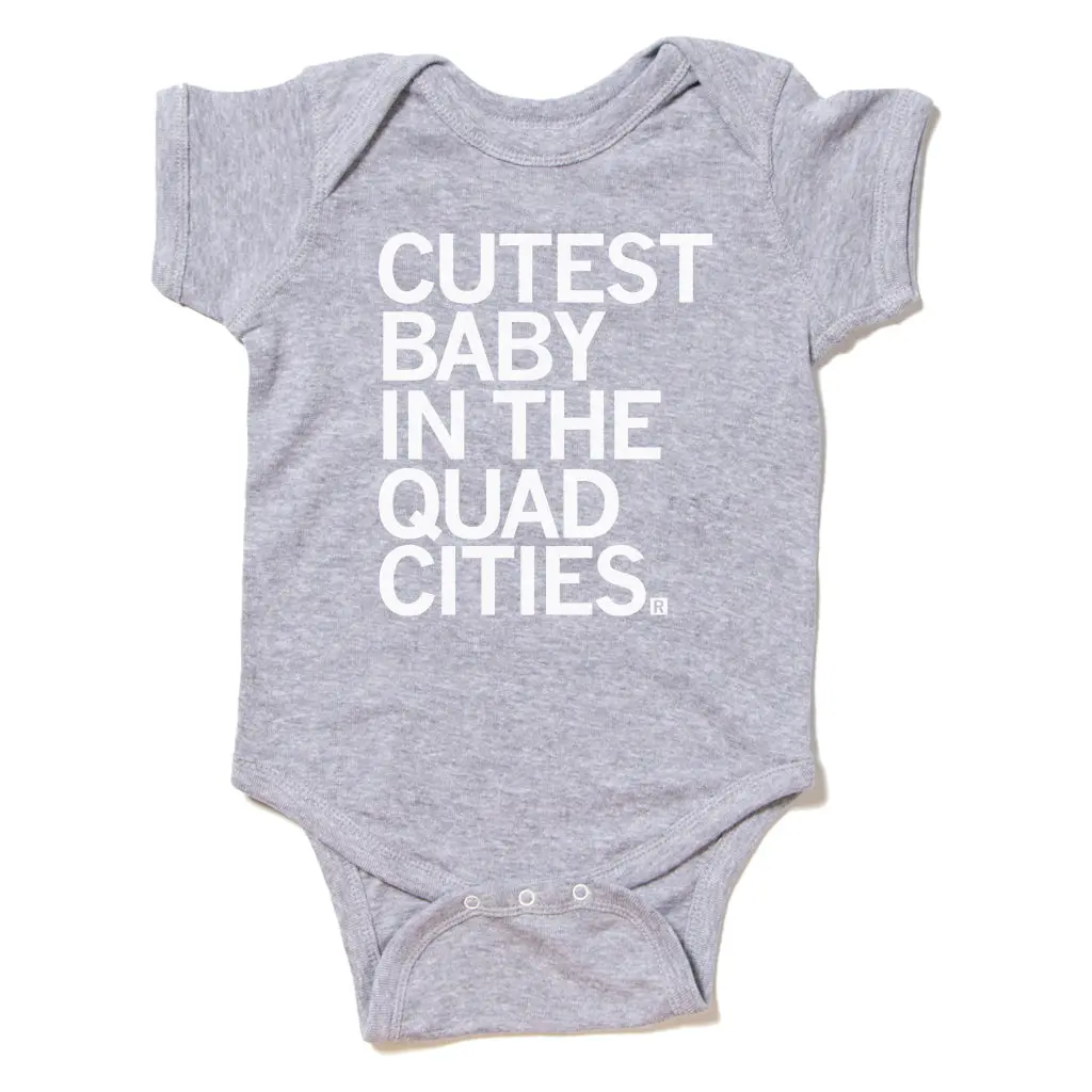 Cutest Baby In The Quad Cities Onesie 1