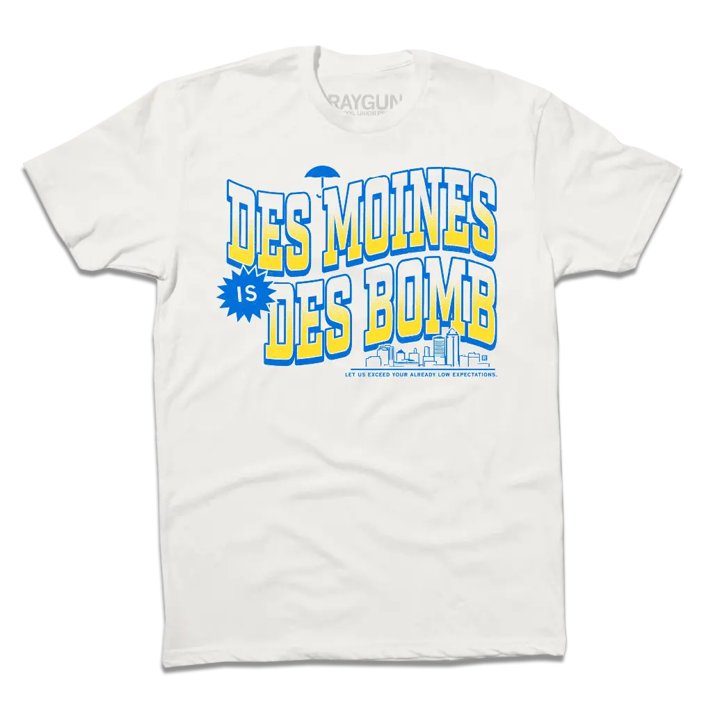 Des Moines Is Des Bomb 2