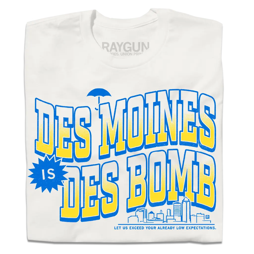 Des Moines Is Des Bomb 1