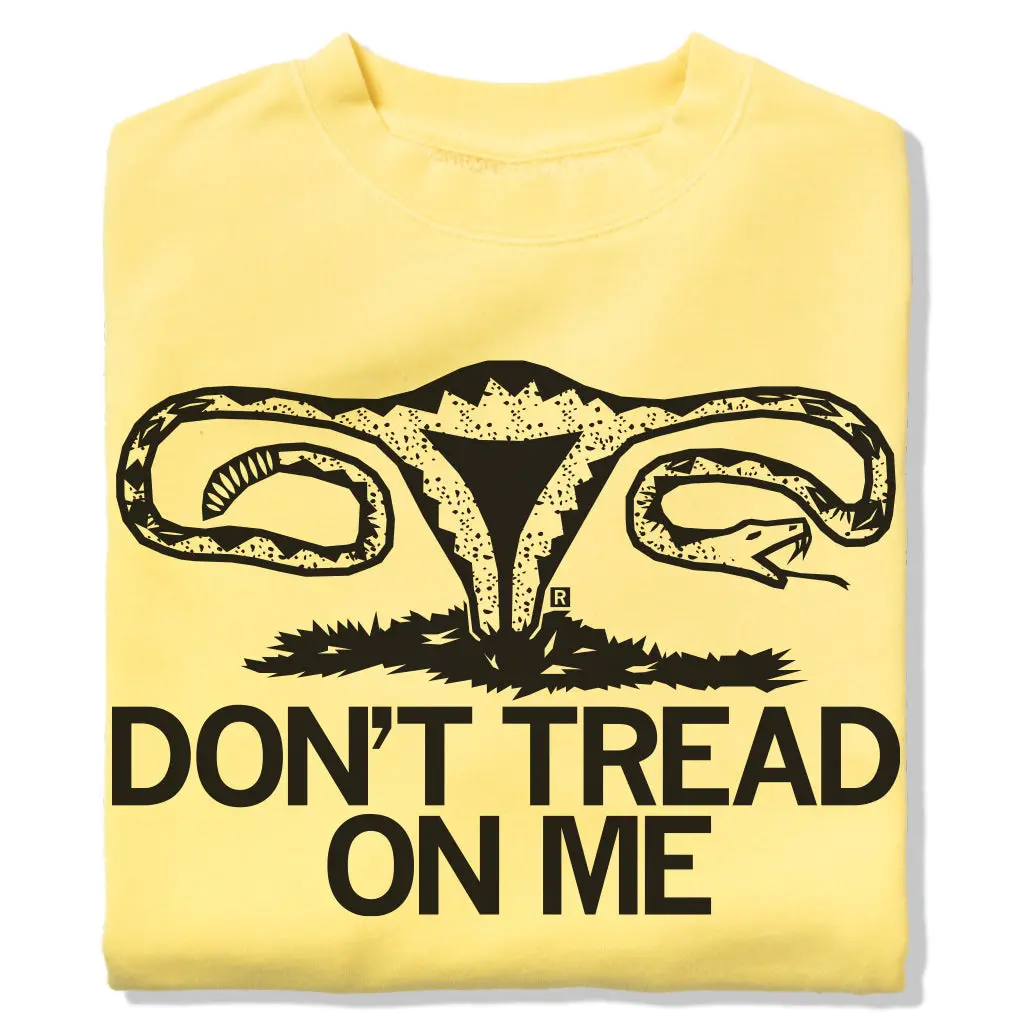 Don't Tread On Me Uterus Crew Sweatshirt 1