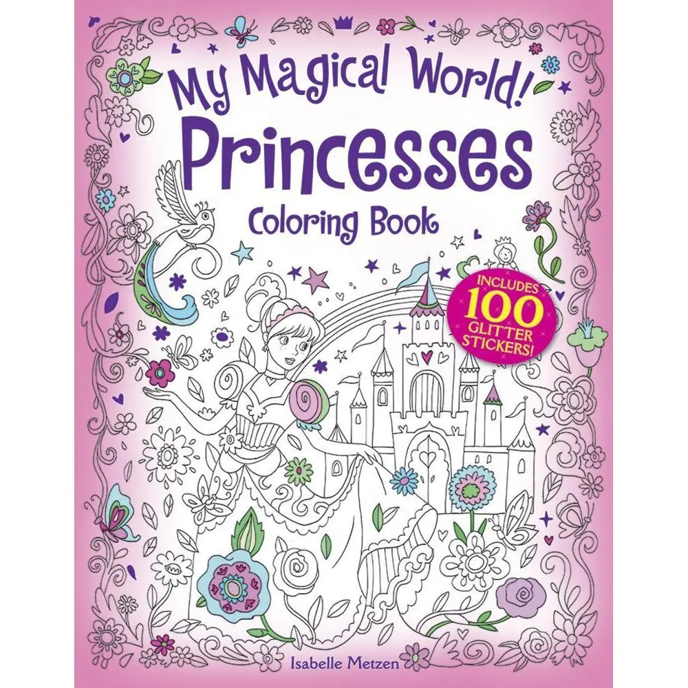 Dover Publications My Magical World! Princesses Coloring Book: Includes 100 Glitter Stickers! 1