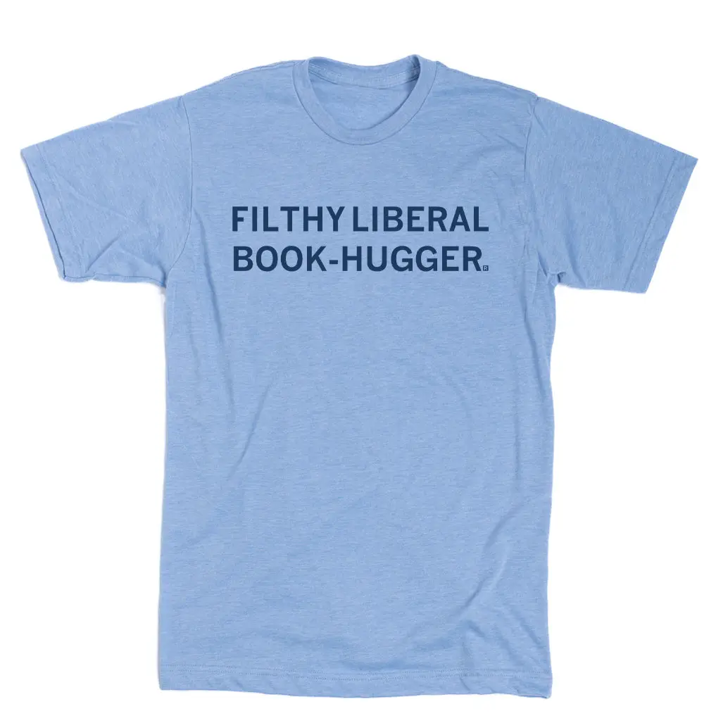 Filthy Liberal Book Hugger 2