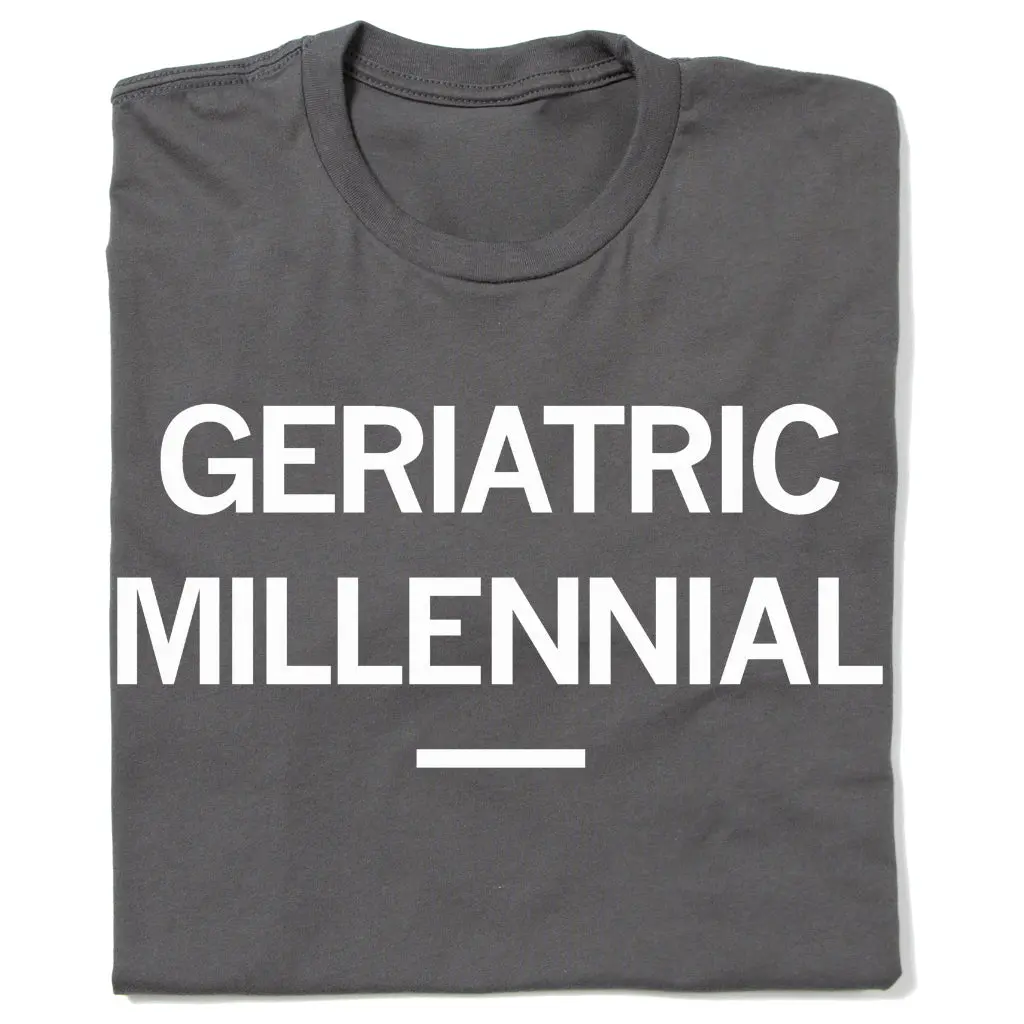 Geriatric Millennial 1