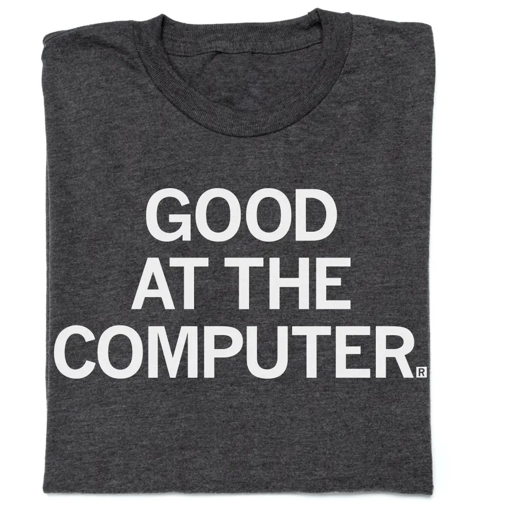 Good At The Computer 1