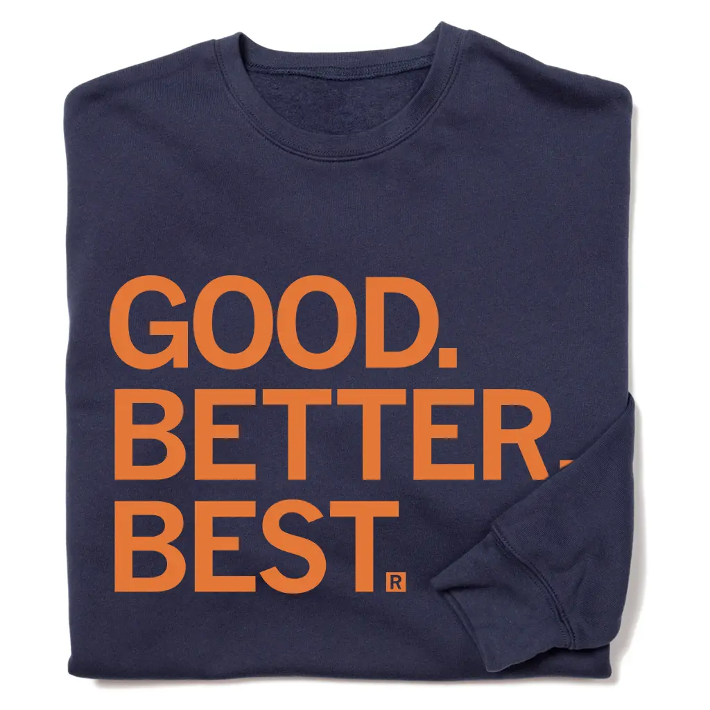 Good Better Best Navy Crew Sweatshirt 1