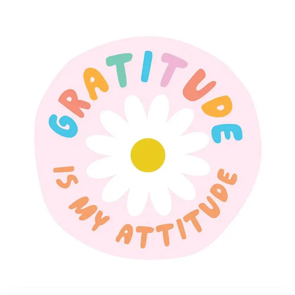 Gratitude Is My Attitude Vinyl Sticker 1