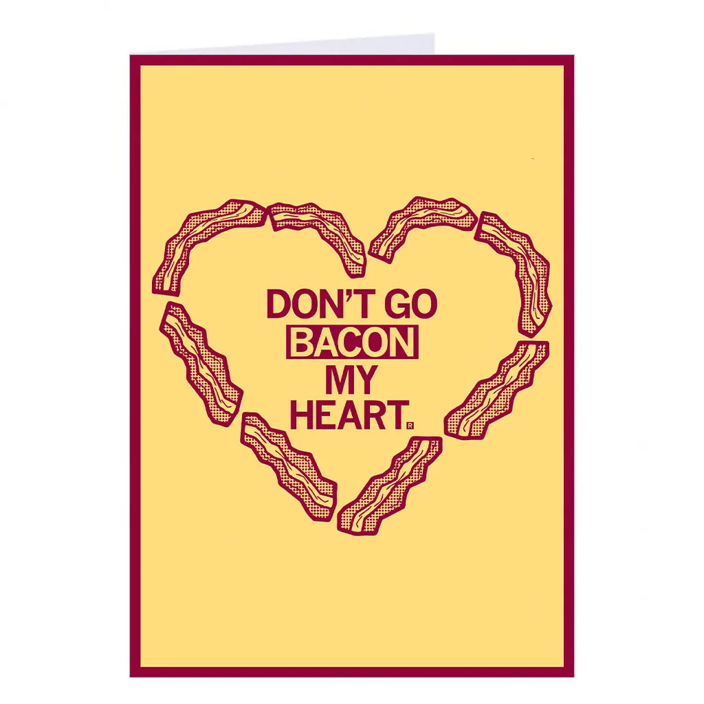 Bacon My Heart Greeting Card 1