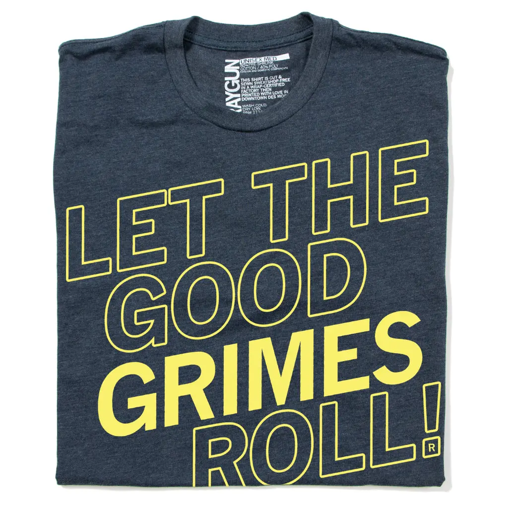 Let The Good Grimes Roll (R) 1