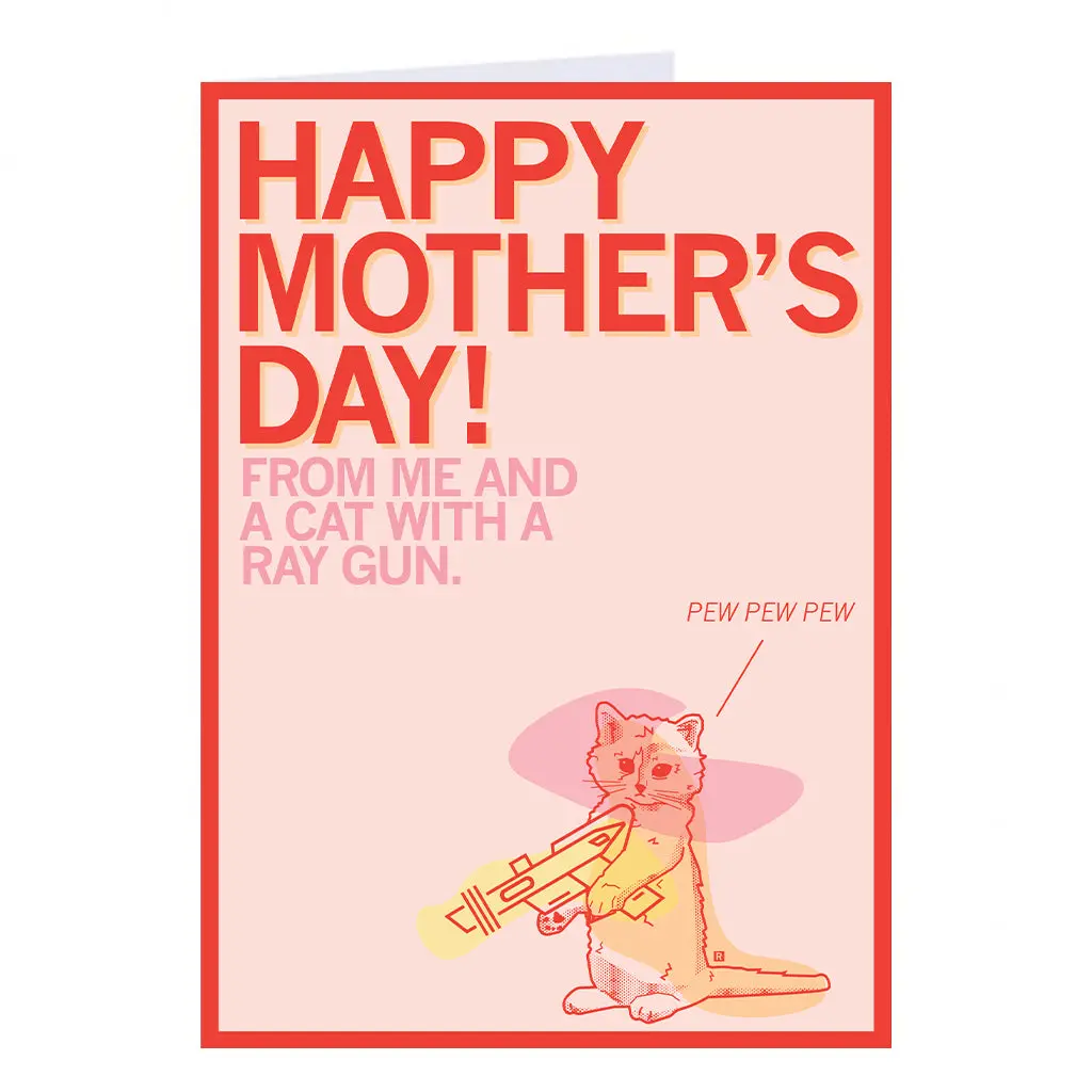 Happy Mother's Day Pew Pew Pew Greeting Card 1
