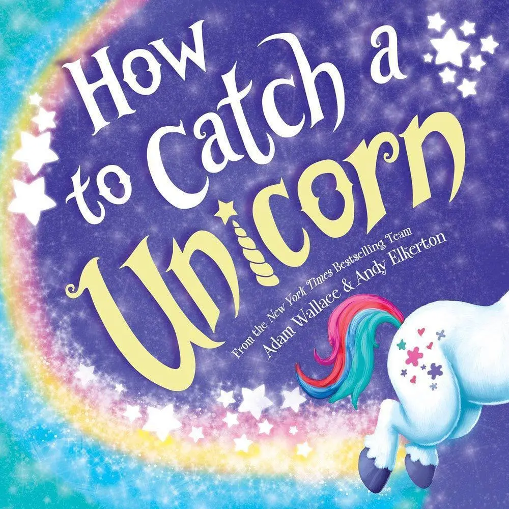 How To Catch A Unicorn 1