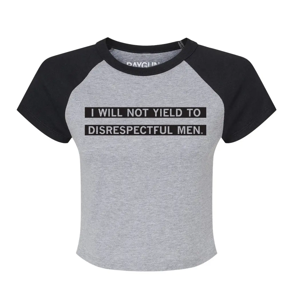 I Will Not Yield To Disrespectful Men Baby Tee 1