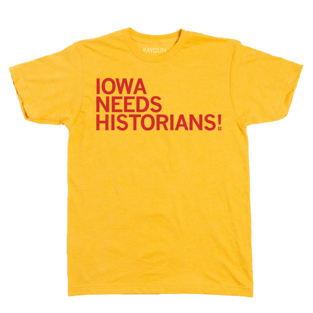 Iowa Needs Historians 2