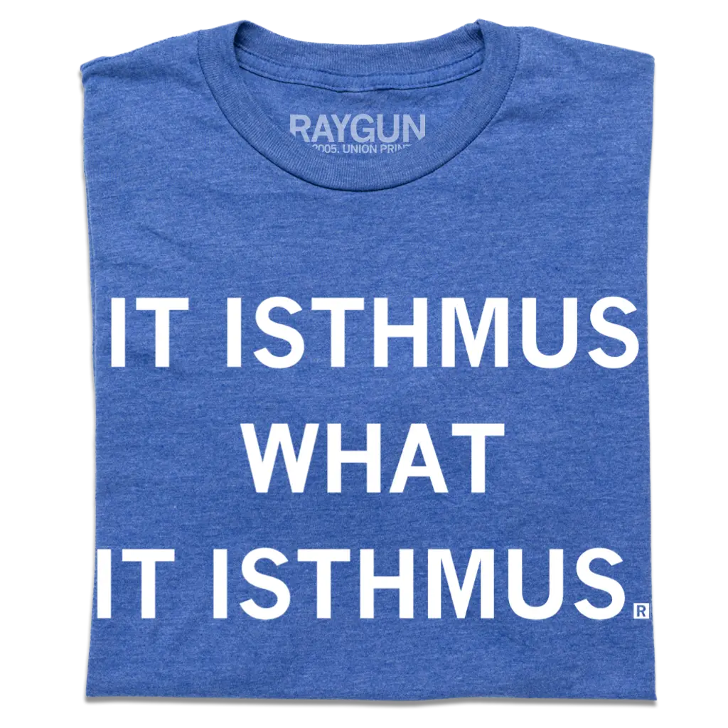 It Isthmus What It Isthmus 1