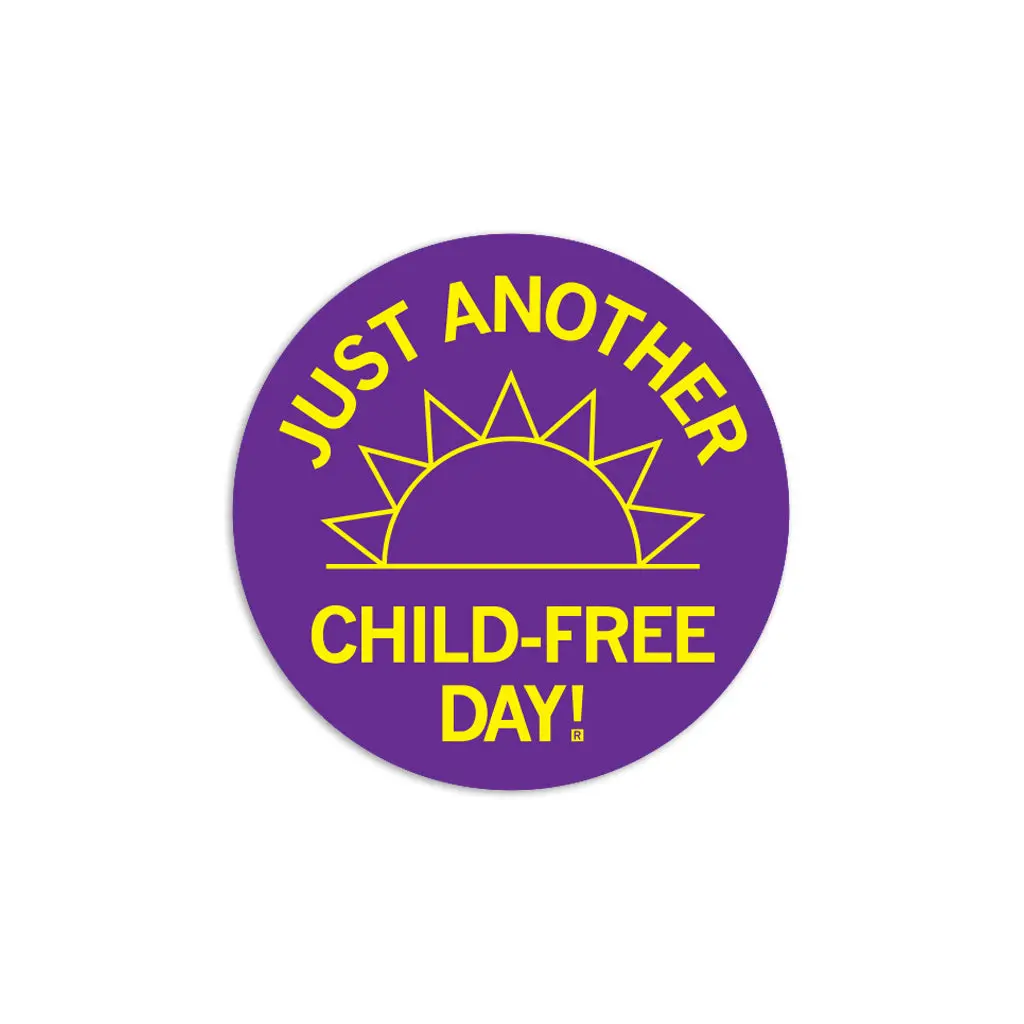 Just Another Child-Free Day Sticker 1