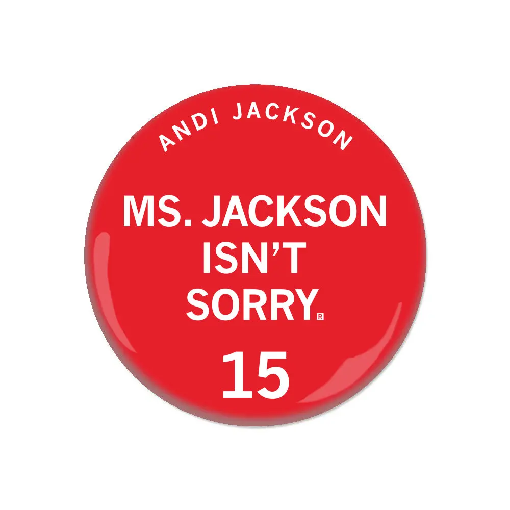 Ms Jackson Isn't Sorry Button 1