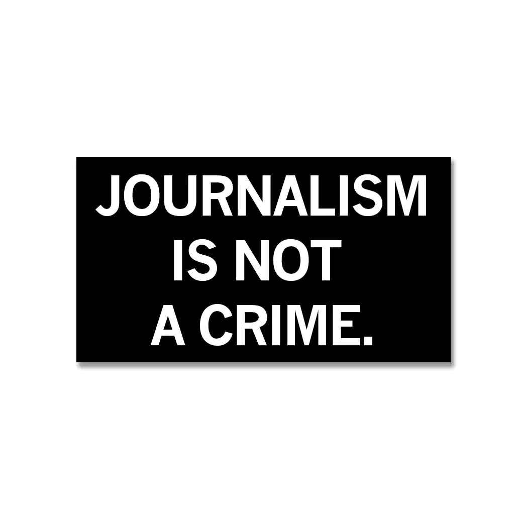 Journalism Is Not A Crime Sticker 1