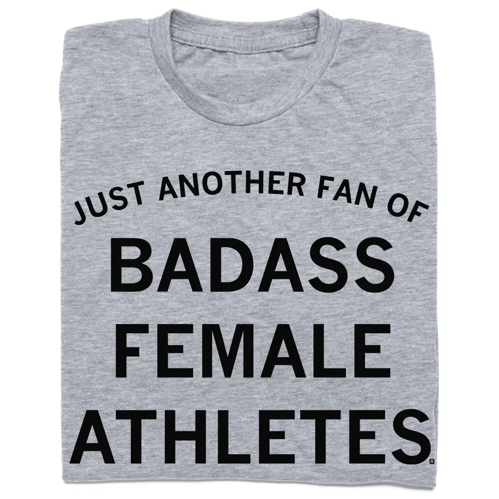 Just Another Fan Of Badass Female Athletes Grey 1