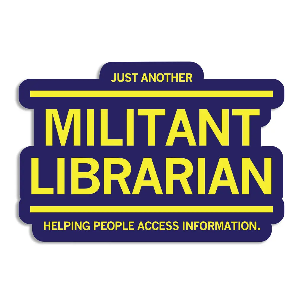 Just Another Militant Librarian Die-Cut Sticker 1