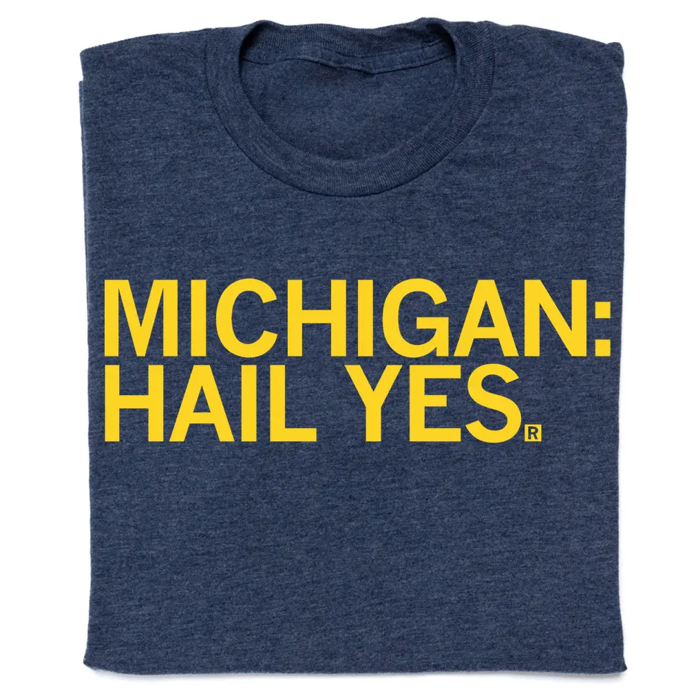 Michigan: Hail Yes 1