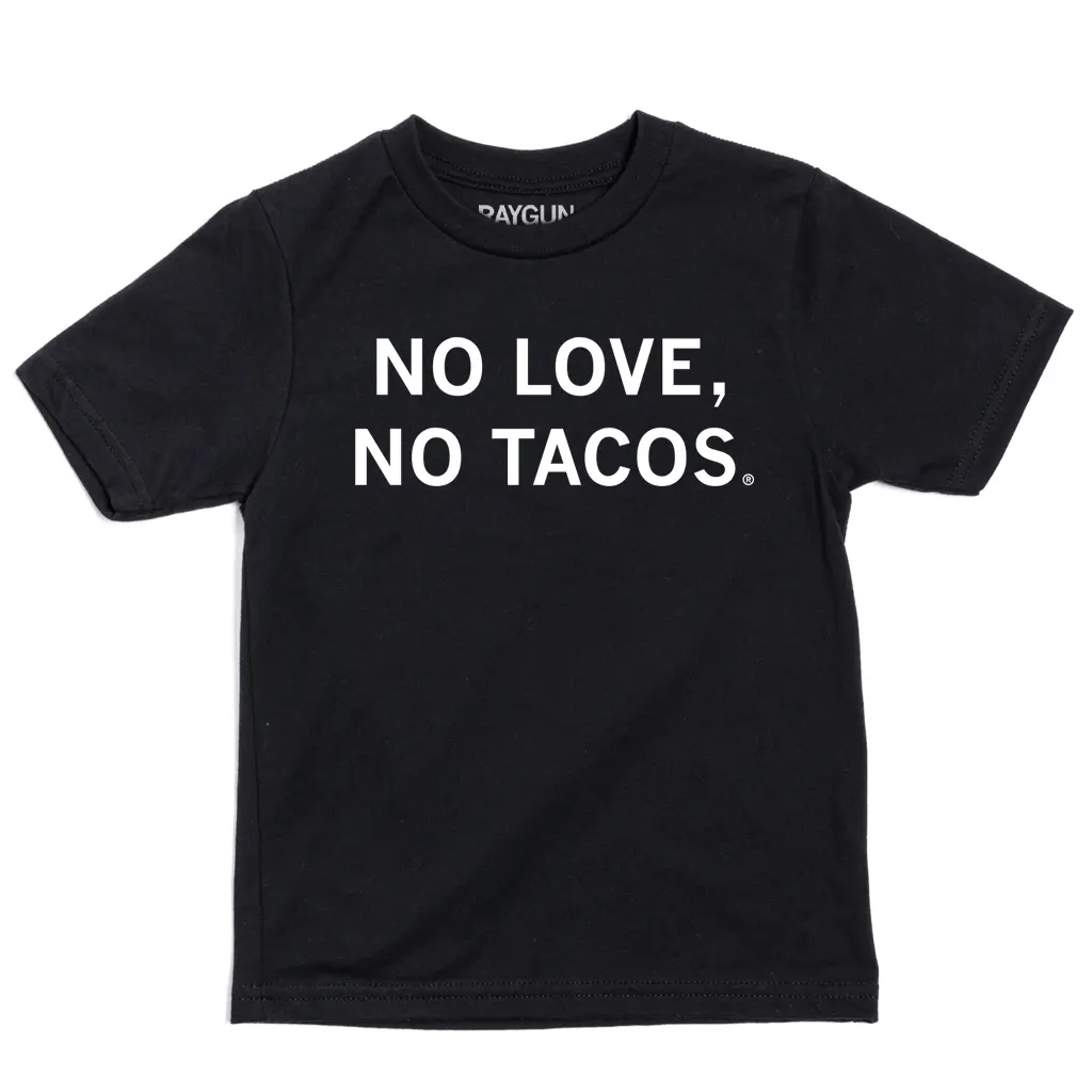 No Love No Tacos Kids 1