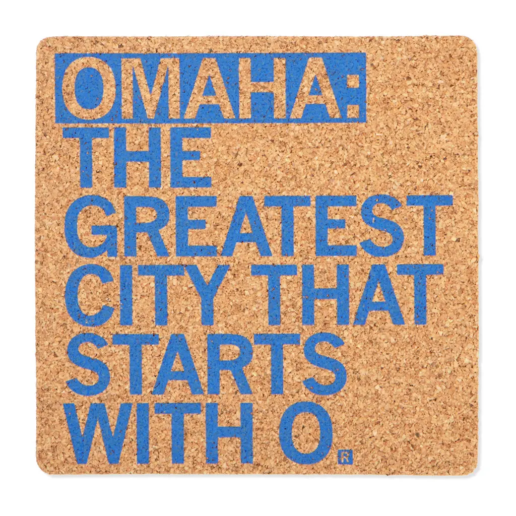 Omaha: Greatest City Starts With O Cork Coaster 1