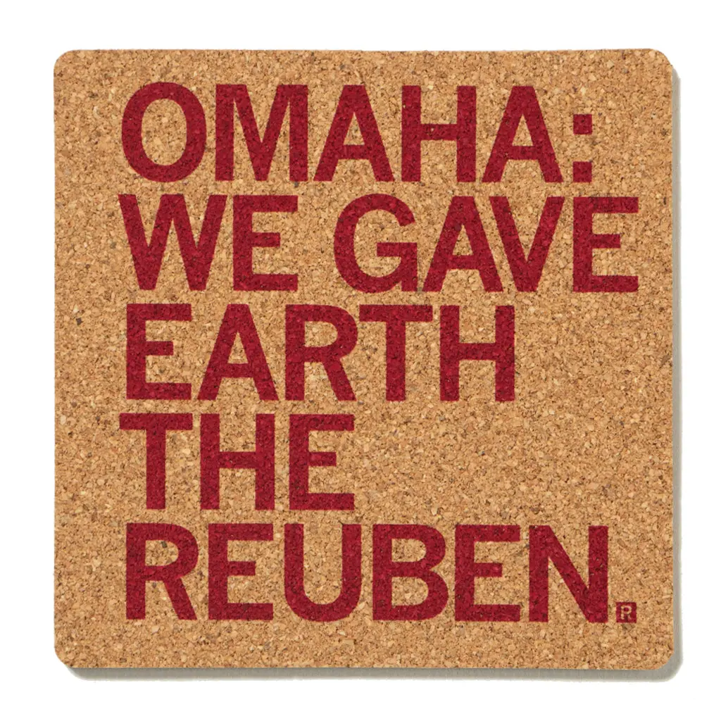 Omaha: We Gave Earth The Reuben Cork Coaster 1