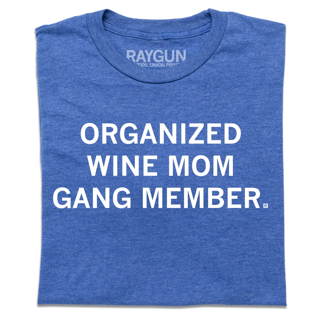 Organized Wine Mom Gang Member 1