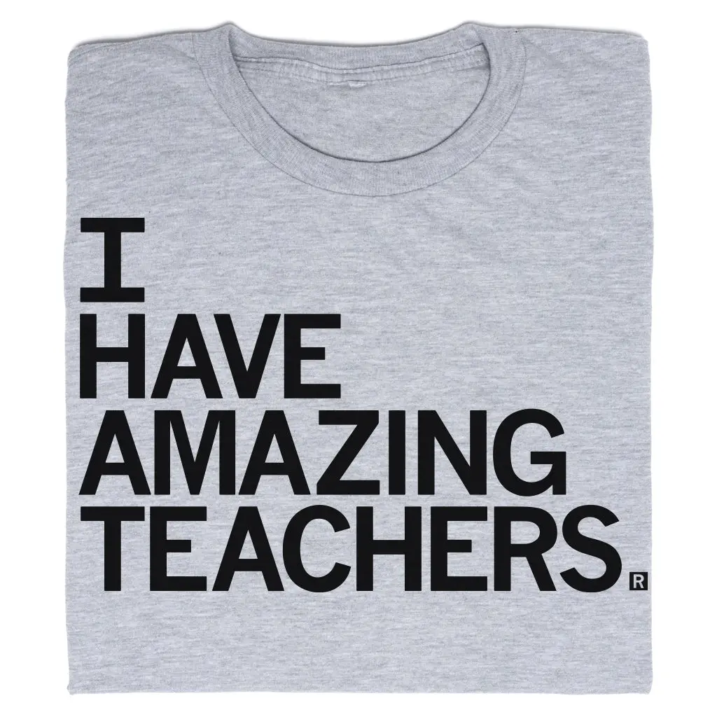 I Have Amazing Teachers 1